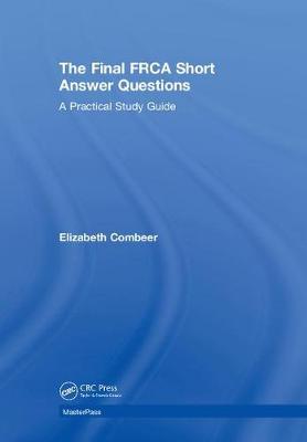 The Final FRCA Short Answer Questions by Elizabeth Combeer image