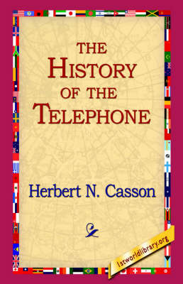 The History of The Telephone by Herbert N. Casson image