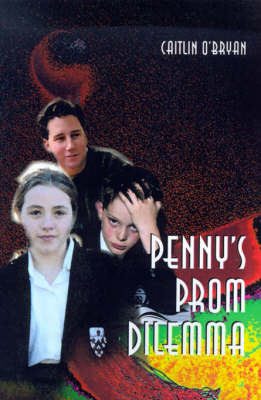 Penny's Prom Dilemma by Caitlin O'Bryan image