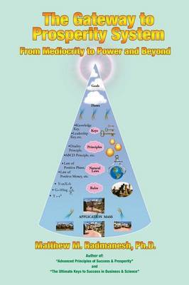 The Gateway to Prosperity System by Ph.D. Matthew M. Radmanesh image