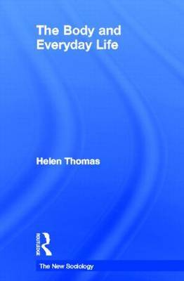 The Body and Everyday Life by Helen Thomas image