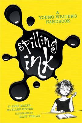 Spilling Ink by Anne Mazer image