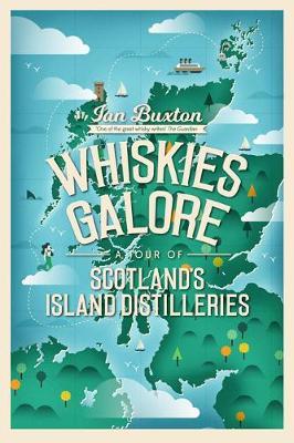 Whiskies Galore by Ian Buxton image