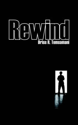 Rewind by Driss, R. Temsamani