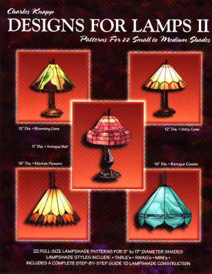 Designs for Lamps: Patterns for 22 Small to Medium Shades: No. 2 by Charles Knapp image