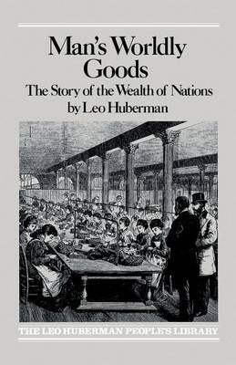 Man's Worldly Goods by Leo Huberman image