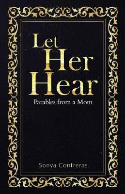Let Her Hear by Sonya Contreras image