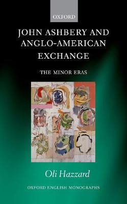 John Ashbery and Anglo-American Exchange by Oli Hazzard image