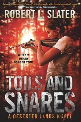 Toils and Snares by Robert L Slater image