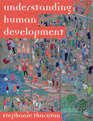 Understanding Human Development by Stephanie Thornton image