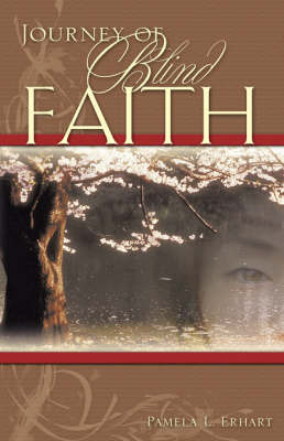 Journey of Blind Faith by Pamela L. Erhart image