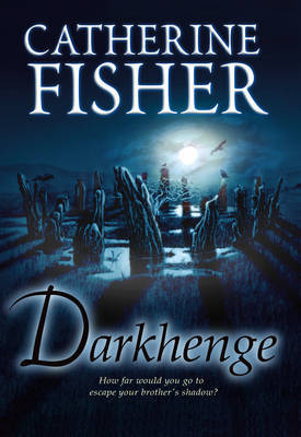 Darkhenge by Catherine Fisher image