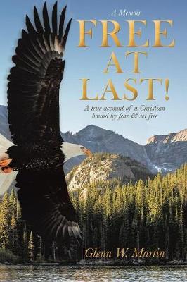 Free at Last! by Glenn W Martin image
