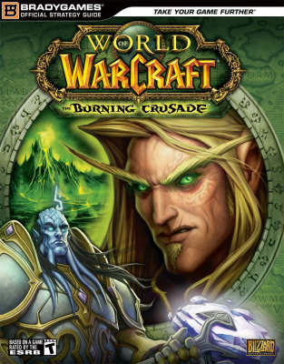 World of Warcraft Burning Crusade: Official Strategy Guide for Paperback by BradyGames image