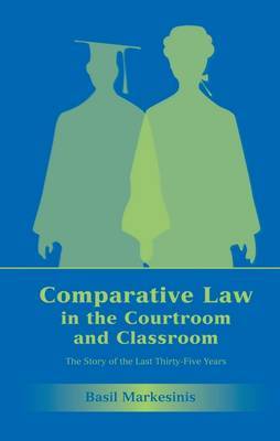 Comparative Law in the Courtroom and Classroom by Basil S. Markesinis image