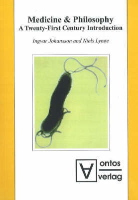 Medicine and Philosophy: A Twenty-First Century Introduction by Ingvar Johansson image