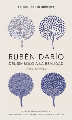 Ruban Darao, del Sambolo a la Realidad. Obra Selecta / Ruban Darao, from the Symbol to Reality. Selected Works by Ruben Dario image