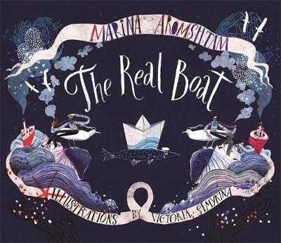 The Real Boat on Hardback by Marina Aromshtam