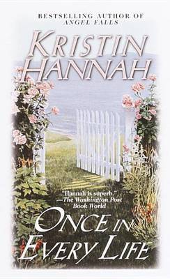 Once In Every Life by Kristin Hannah image