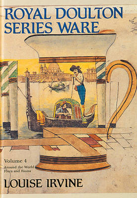 Royal Doulton Series Ware: v. 4 by Louise Irvine image