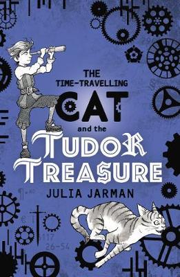 The Time-Travelling Cat and the Tudor Treasure by Julia Jarman image