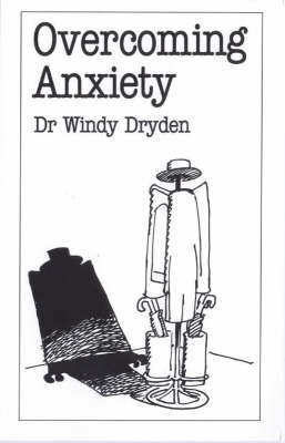 Overcoming Anxiety by Windy Dryden image