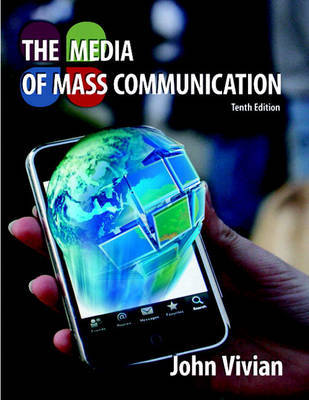 The Media of Mass Communication by John Vivian image