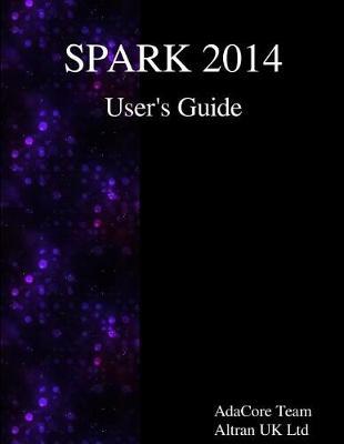Spark 2014 User's Guide by Adacore Team image