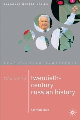 Mastering Twentieth-Century Russian History by Norman Lowe image