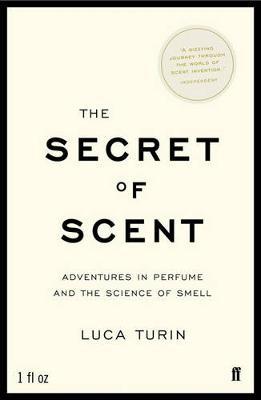 The Secret of Scent by Luca Turin image