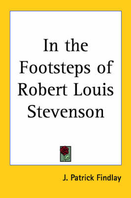 In the Footsteps of Robert Louis Stevenson by J. Patrick Findlay image