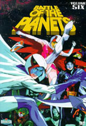 Battle Of The Planets - Vol 6 on DVD Battle Of The Planets - Vol 6 on DVD