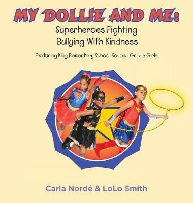 My Dollie & Me on Hardback by Carla a Norde'