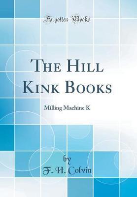 The Hill Kink Books by F.H. Colvin image