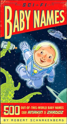 Sci-fi Baby Names by Robert Schnakenberg image