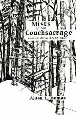 Mists of the Couchsacrage on Hardback by ALDEN L. DUMAS