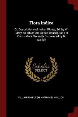 Flora Indica by William Roxburgh