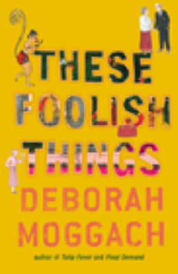 These Foolish Things by Deborah Moggach image