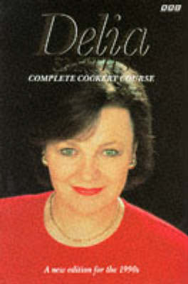 Delia's Complete Cookery Course: v.1-3 in 1v on Hardback by Delia Smith