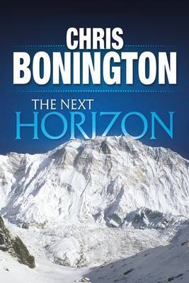 The Next Horizon by Chris Bonington image