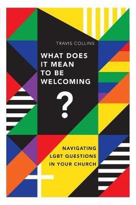 What Does It Mean to Be Welcoming? by Travis Collins image