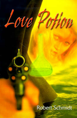 Love Potion by Robert Schmidt