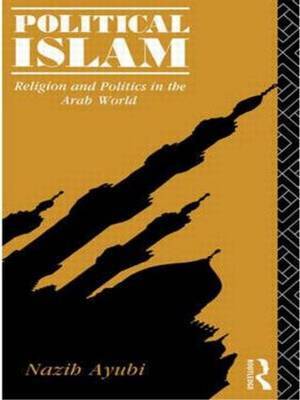 Political Islam by Nazih N. Ayubi image
