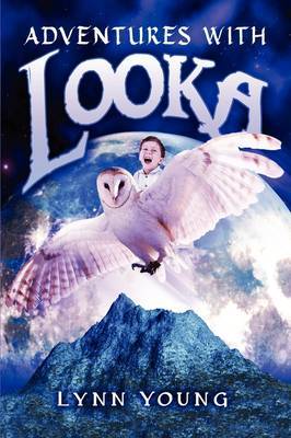 Adventures with Looka by Lynn Young image
