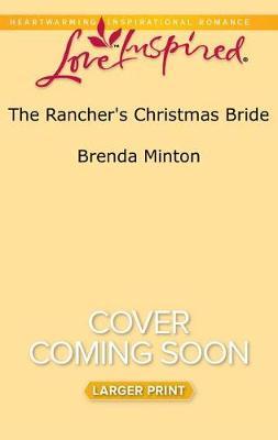 The Rancher's Christmas Bride by Brenda Minton image