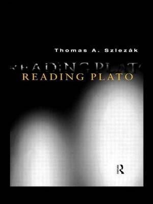 Reading Plato by Thomas A. Szlezak image