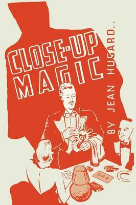 Close-Up Magic for the Night Club Magician on Paperback by Jean Hugard