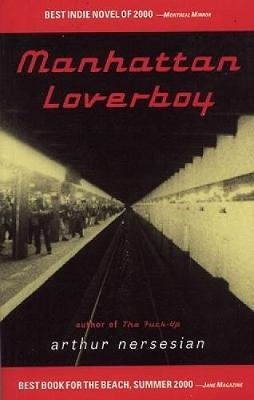 Manhattan Loverboy by Arthur Nersesian image