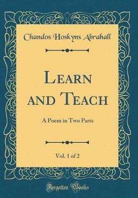 Learn and Teach, Vol. 1 of 2 by Chandos Hoskyns Abrahall image