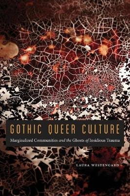 Gothic Queer Culture by Laura Westengard image